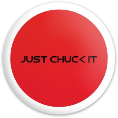 All you got to do is just chuck it.