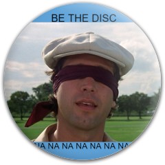 BE THE DISC